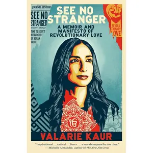 See No Stranger: A Memoir and Manifesto of Revolutionary Love (The Revolutionary Love Project) Paperback – September 7, 2021