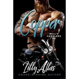 USED-Copper (Hell's Handlers MC) by Lilly Atlas (Paperback)