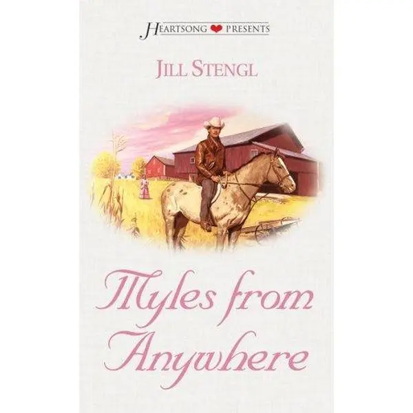 USED-Myles from Anywhere (Heartsong Presents #431) by Jill Stengl (Unknown)