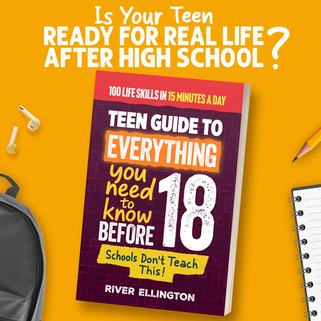 A Teen’s Guide to Everything You Need to Know Before 18: Master Life, School, and Work With Confidence in Just 15 Minutes a Day (Teen Life) Paperback – October 13, 2025 edition
