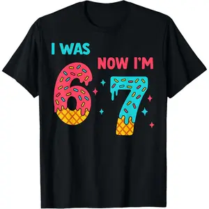 Six Seven 67 Year Old Birthday Shirt Funny Kids T shirt Celebrating Seven Yearsof Age Mens Womens Teachers Girls Novelty Tee