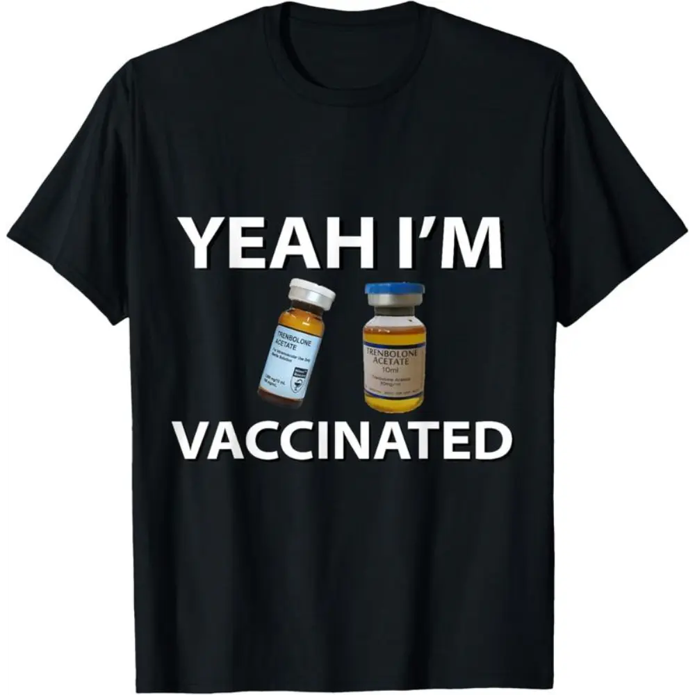 100% Cotton Bodybuilding Vaccinated Trenbolone Funny Tren Lover Gym Jim T-Shirt