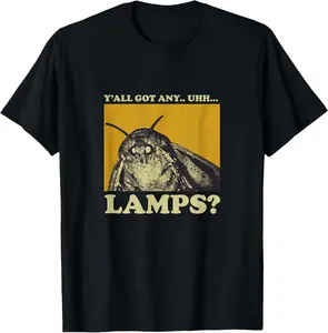 Y'all got Any Lamps Moth Meme Lamp Shirt for Men Women Kids T-Shirt