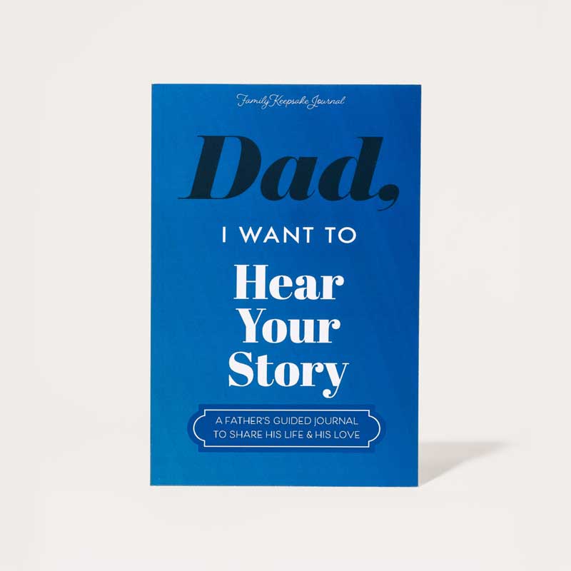 Dad, I Want to Hear Your Story - The Gift Your Dad Will Love! Father's Day Journal Share His Personal Story Workbook Diaries Storybook