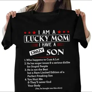 I Am A Lucky Mom I Have A Crazy Son T-Shirt, Mothers Day Shirt Gift For Mom From Son, Awesome Mom Shirt, Mom Life Shirt, Birthday Women Shirt Gift