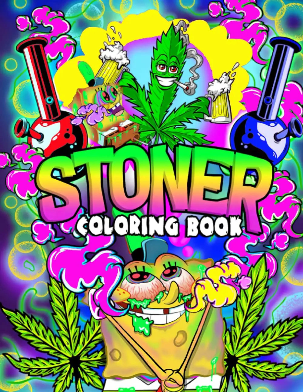 Stoner Coloring Book: 53+ Trippy Psychedelic Stoner 420 Coloring Pages For Adults With Many Favorite Characters For Stress Relief And Relaxation Paperback