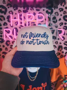 not friendly do not touch Embroidered Trucker Hat