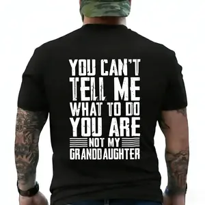 Funny Grandpa T-Shirt - "You Are Not My Granddaughter" Sarcastic Quote Tee | Cool Grandad Gift | Viral Shirt