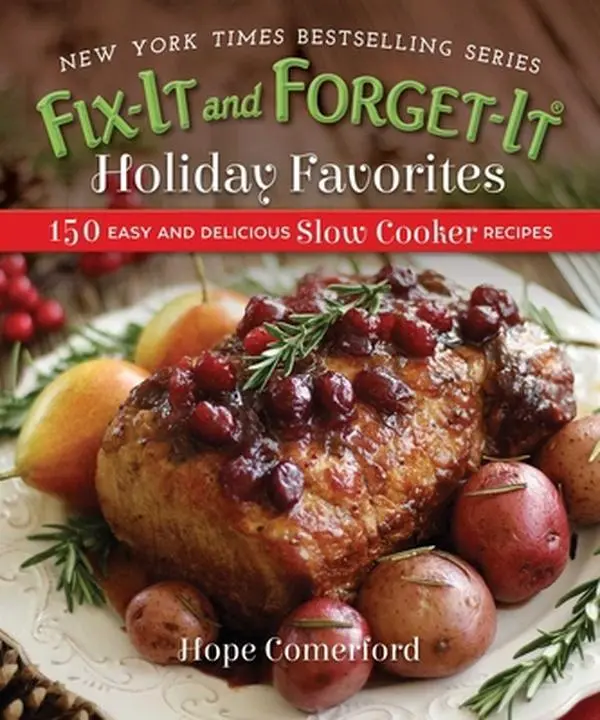 USED Fix-It and Forget-It Holiday Favorites: 150 Easy, Delicious Slow Cooker Recipes for Cooking Meals & Food by Hope Comerford (Paperback), Home