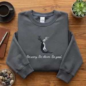 Embroidered Shadow Stag Sweatshirt, Cardan Quote Bookish Crewneck, Be wary Be clever Be good, One Dark Window Design Gift