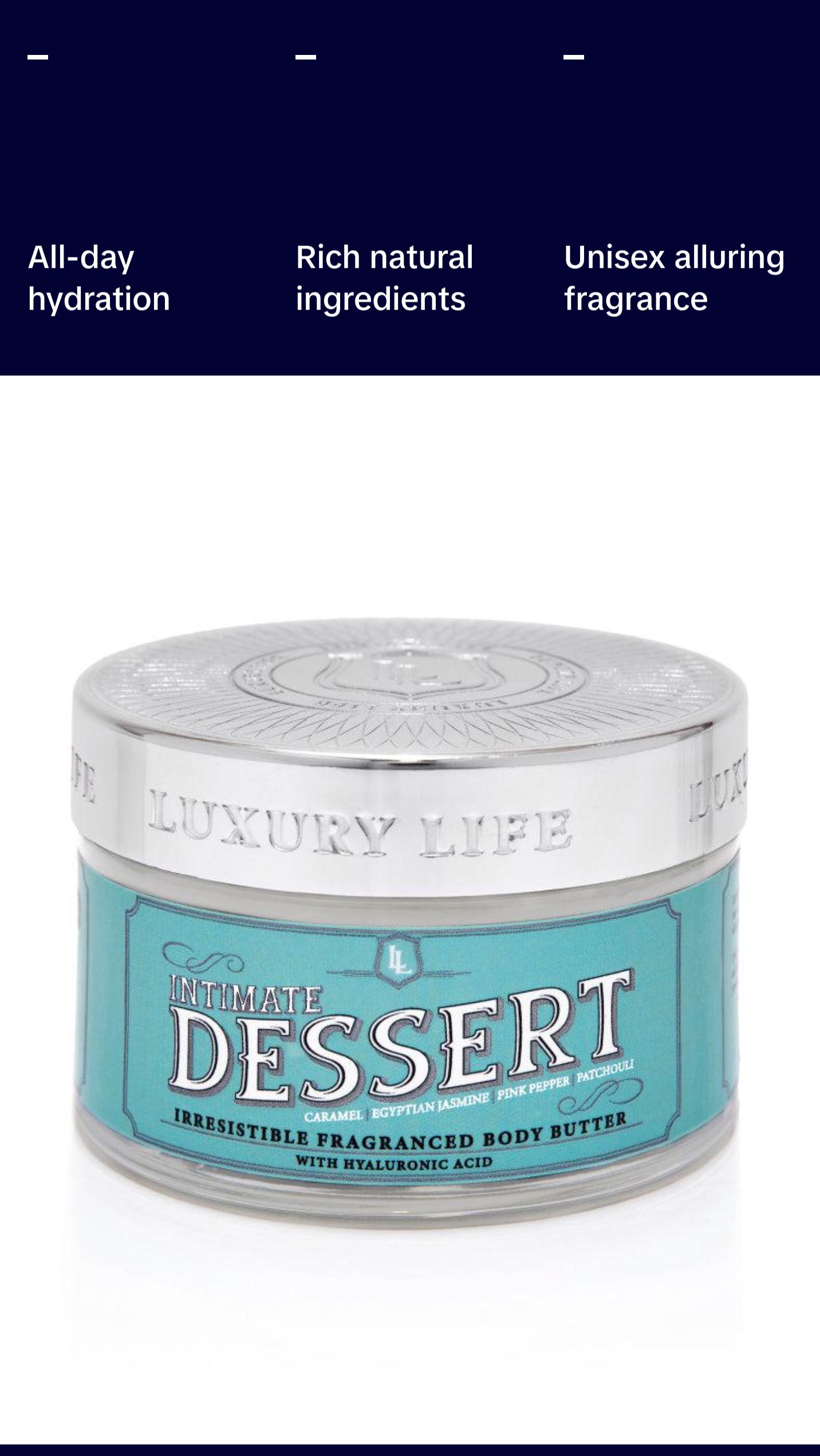 Intimate Dessert Fragranced Body Butter with Hyaluronic Acid for Hydrating and Body Care