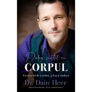USED-Dialog subtil cu corpul (Romanian) by Heer, Dain (Paperback)