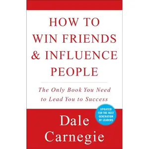 How to Win Friends & Influence People (Dale Carnegie Books) Paperback – October 1, 1998