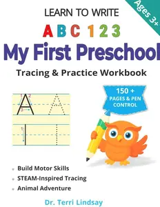 Learn to Write ABC 123: My First Preschool Tracing & Practice Workbook: Animal Adventure – Black & White Edition: STEAM-Inspired Activities for Early ... to Write: ABC 123 Animal Adventure Series)   Paperback – November 18, 2025