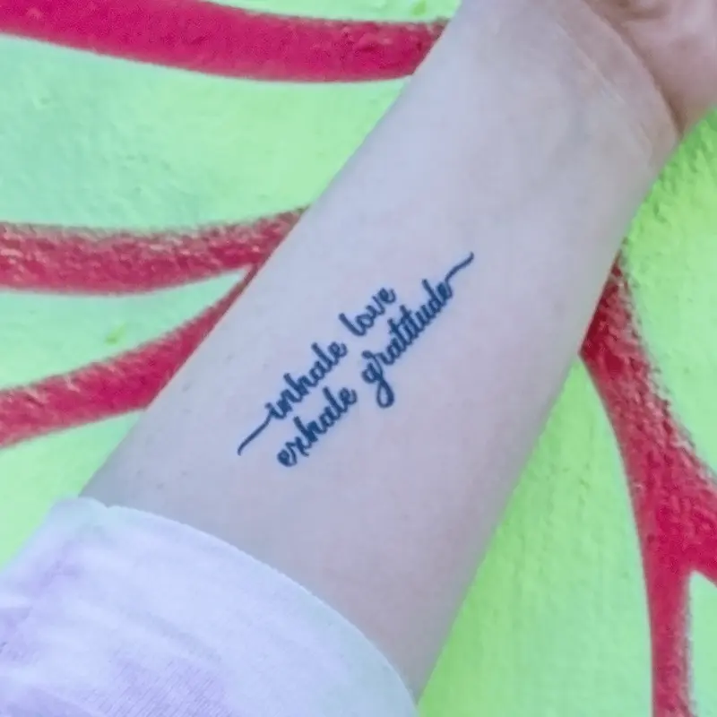 Inhale Love Exhale Gratitude Manifestation Tattoo