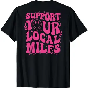 Support Your Local Milfs Shirt, Funny Mom Shirt, Trendy Mom Shirt, Moms Club tee, Mom t-shirt, Milf Shirt
