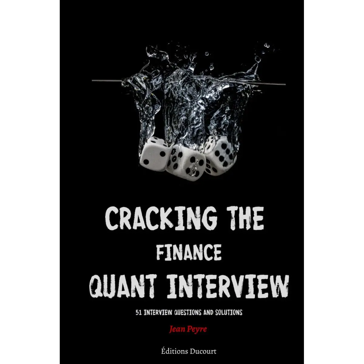 Cracking the Finance Quant Interview: 51 Interview Questions and Solutions Hardcover – September 18, 2021