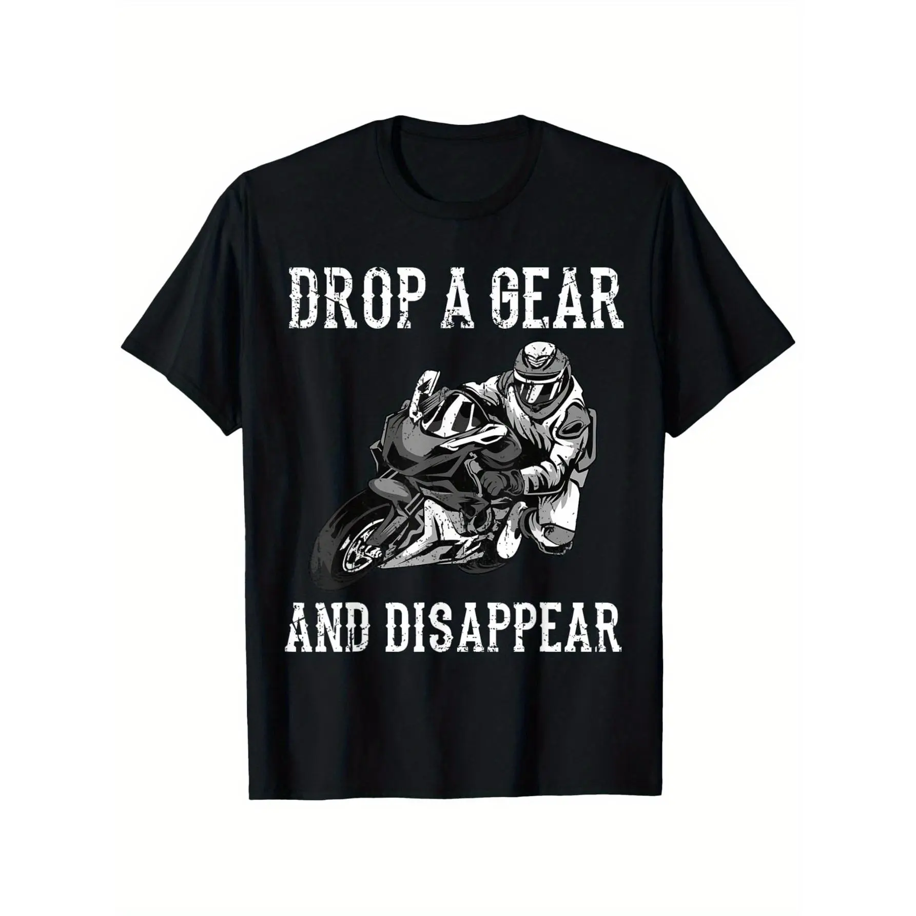 Motorcycle Rider Graphic T-Shirt |   100% Cotton |   'Drop A Gear And Disappear' Print Design |   Casual Round Neck Tee For Men & Men |   Breathable, Machine Washable |   Multi-Size |   Perfect Father'S Day Gift