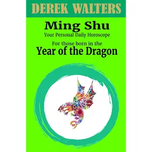 Ming Shu: For those born in the Year of the Dragon: Your Personal Daily Horoscope (Ming Shu - Daily Horoscope Readings) Paperback – May 18, 2021