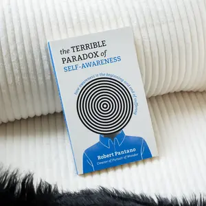 The Terrible Paradox of Self-Awareness by Robert Pantano