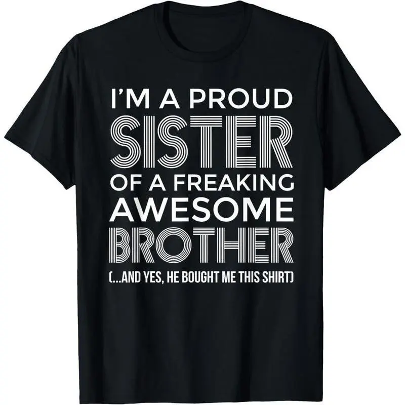 100% Cotton Unisex Im a Proud Sister Awesome Brother Shirt - Funny Sister Shirt Vingate Printed Casual Round Neck T shirt