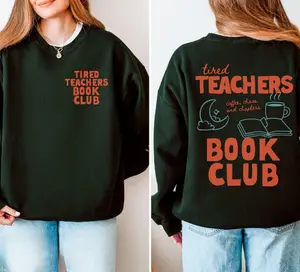 Tired Teachers Book Club Crewneck & T-shirt, Teacher Sweatshirt, Book Club Crewneck, Book Lover Gift for Teacher, Reading Month Teacher Shirt