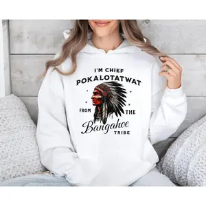 I'm Chief Pokalotatwat From The Tribe Hoodie, Indigenous Native America Hoodie, Indian Chief Hoodie, Unisex Hoodie, Unisex Pullover Hoodie