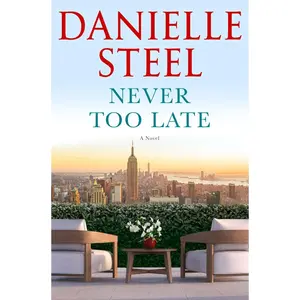 Never Too Late: A Novel Hardcover – March 5, 2024