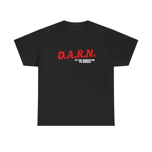 Dare Parody Shirt, Darn It Im Addicted Shirt, Funny Meme Trendy T-shirt, Urban Aesthetic Tee, Crewneck Unisex Streetwear T-shirt Casual Classic111111