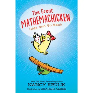 USED-The Great Mathemachicken: Hide and Go Beak by Krulik, Nancy (Hardcover)