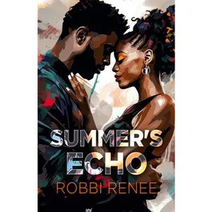 Summer's Echo -- Robbi Renee, Paperback