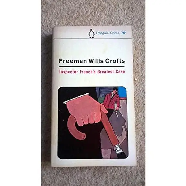 USED-Inspector French's Greatest Case by Freeman Wills Crofts (Paperback)