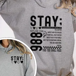 Stay; Mental Health Awareness Hoodie – Suicide Prevention Support Apparel