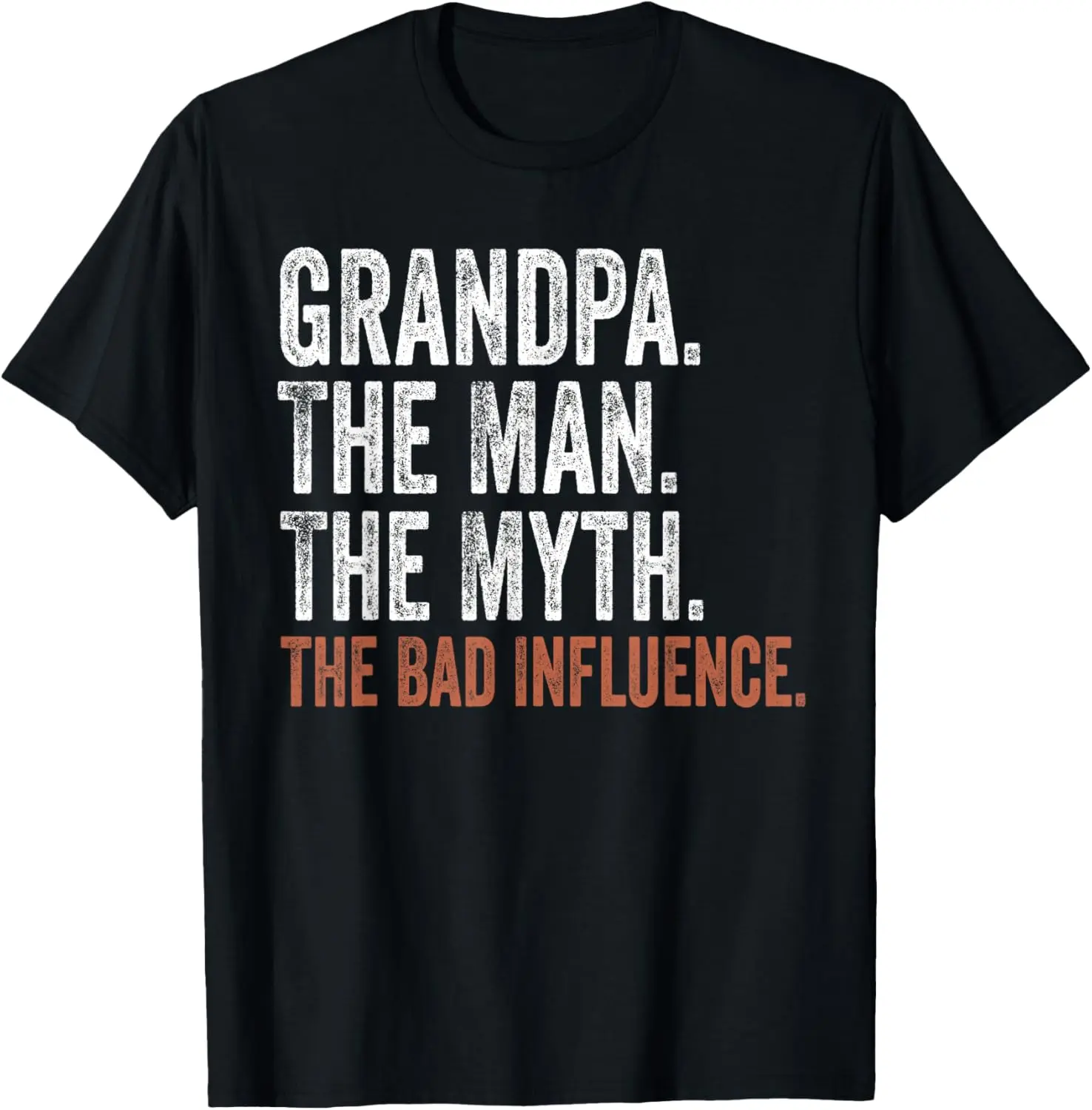 Grandpa The Man The Myth The Bad Influence Father's Day T-Shirt Pure Cotton Graphic Tees Menswear Top: Gifts for Men & Women