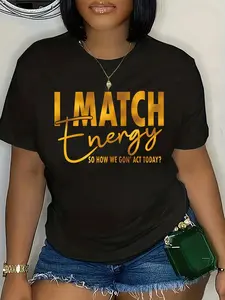 Plus Size I Match Energy Print T-Shirt, Casual Short Sleeve Top For Spring & Summer, Women's Plus Size Clothing