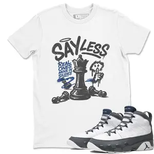 Tee Shirt Matching 9 Flint Grey To Match Sneaker Say Less T-Shirt, 9 Flint Grey Shirt, Fashion Clothes, Unisex Crew Neck T-Shirt, Unisex Shirt Gift