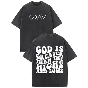 GOD IS GREATER THAN THE HIGHS AND LOWS Print Oversized Cotton Solid Drop Shoulder T Shirts for Men Vintage Streetwear Basic Tees Baggy Hip Hop Unisex Tops Acid Wash T shirt