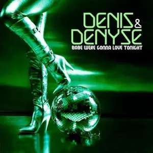 Denis & Denyse - Babe We're Gonna Love Tonight  [COMPACT DISC - CD]