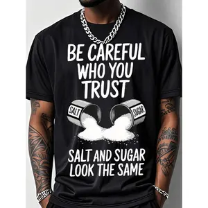 Mens Outdoor Fitness T Shirt with Salt Graphic Print and Be Careful Who You Trust Slogan Short Sleeve Crew Neck Top Made from 200g Cotton Breathable Stretch Fabric