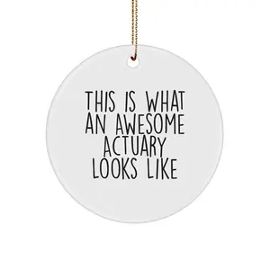 Funny Actuary Gifts for Men, 'This Is What An Awesome Actuary Looks Like' Circle Ornament Christmas Unique Gifts from Family