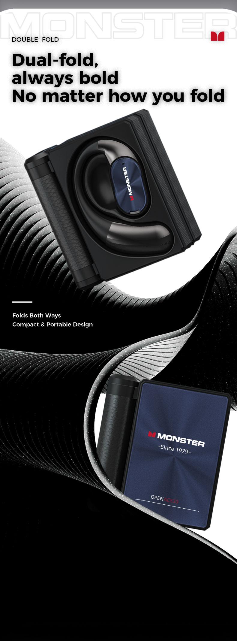 Monster AC530 Open-Ear Mic Headset, Dual-Fold Design, Mic Noise Cancellation Headphones, 100H Long Battery Life Bluetooth 6.0 Wireless Earbuds, Touch Control, IPX8 Sweatproof, for Running, Workout, Driving, Back to School–Gift for Men Monster AC530 Open-Ear Mic Headset, Dual-Fold Design, Mic Noise Cancellation Headphones, 100H Long Battery Life Bluetooth 6.0 Wireless Earbuds, Touch Control, IPX8 Sweatproof, for Running, Workout, Driving, Back to School–Gift for Men