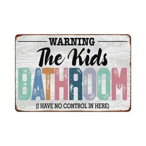 Kids Bathroom Aluminum Sign Decor, Colorful Kids Bathroom Sign - I Have No Control In Here, Perfect for Family Room Door, Nursery Accessories, Kid's Favorite Gifts for Bedroom Kitchen Bar Room Decoration 8x12 Inches