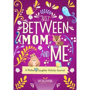 Just Between Mom and Me: A Mother and Daughter Activity Journal to Create Meaningful Conversations. Pass Back and Forth to Bond and Connect (Between Mom and Me series) Paperback – June 25, 2021