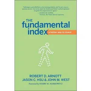 USED-The Fundamental Index: A Better Way to Invest by Arnott, Robert D. (Hardcover)