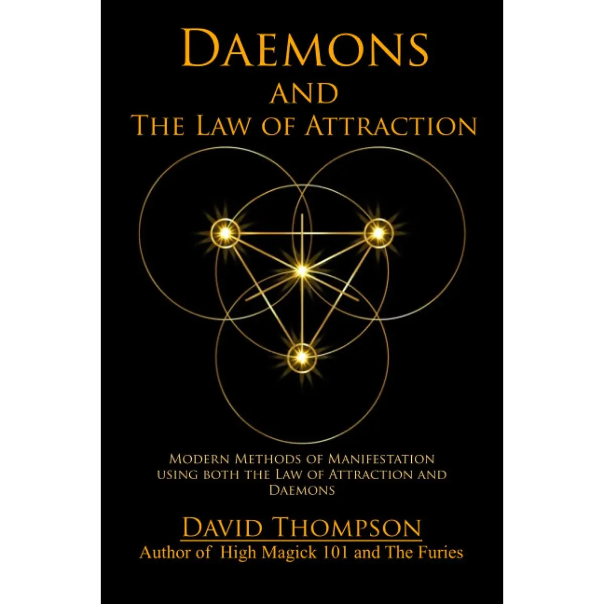 Daemons and The Law of Attraction: Modern Methods of Manifestation (High Magick Studies) Paperback – February 16, 2022