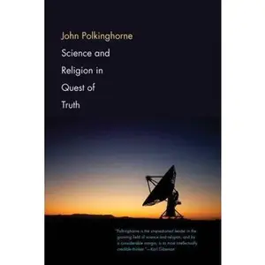 USED-Science and Religion in Quest of Truth by Polkinghorne, John (Paperback)