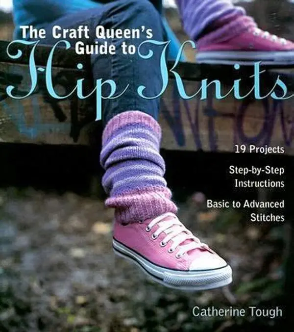 Used Paperback Book - The Craft Queen's Guide to Hip Knits (DIY Crafts for Crafters, Hip Knits Tutorial, Knitwear Techniques): 19 Projects, Step-by-Step Instructions, Basic to Advanced Stitches by Catherine Tough (English)