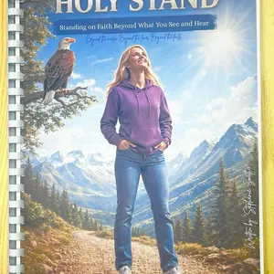 Holy Stand - Standing on Faith Beyond What You See and Hear - workbook - comb bound style - soft cover - book by Bible Teacher and Evangelist Stephanie Smith
