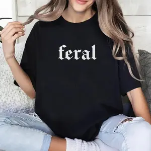 Feral Vintage Shirt, Vintage Stay Feral Tee, In My Feral Era Graphic Printed Tee, Sarcastic Funny Adult Unhinged Shirt, Feral Women Comfy Fabric Oversized Graphic Tee, Women'S Tops, Womenswear, Cotton Fabric Tee T-Shirt For Men And Women