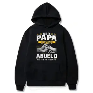 Funny Grandpa Hoodie, Sweatshirt For Grandfather, Ser Papa Es Un Honor Ser Abuelo No Tiene Precio Spanish Hoodie
